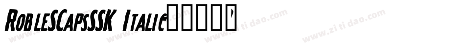 RobleSCapsSSK Italic字体转换